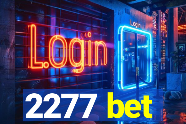 2277 bet